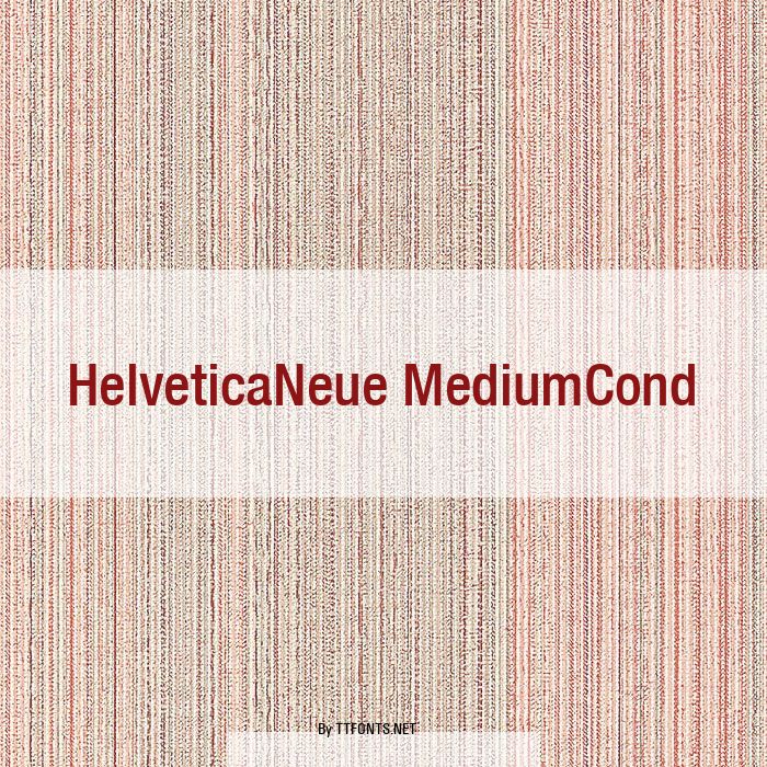 HelveticaNeue MediumCond example
